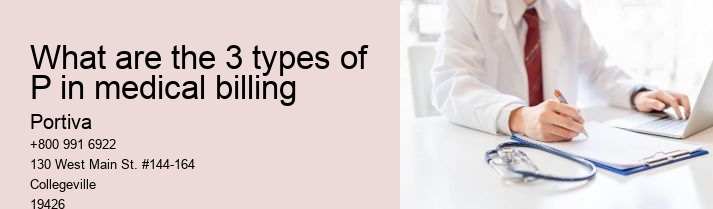 What are the 3 types of P in medical billing